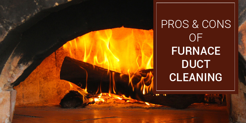 What are the pros and cons of Furnace Duct Cleaning?